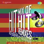 Hit Mix Of Hit Remixes Vol 2 - Aziz Ahmed Warsi Song Download